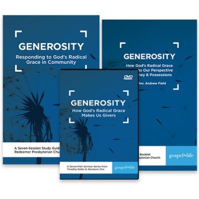 Generosity: Responding to God’s Radical Grace in Community Kit