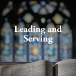 Leading and Serving