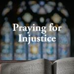Praying for Injustice