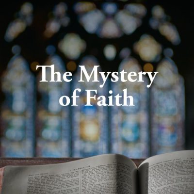 <span itemprop="name">The Mystery of Faith</span>