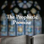 The Prophetic Promise