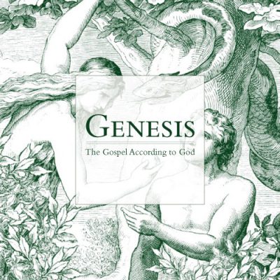 Genesis – The Gospel According to God