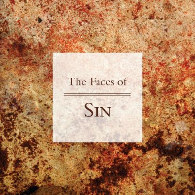 The Faces of Sin