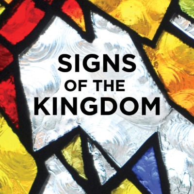 <span itemprop="name">Signs of the Kingdom</span>