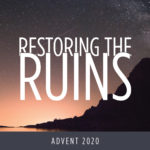 Restoring the Ruins